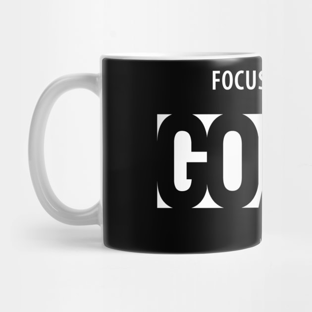 Focus on Your Goals Ignore the Rest by DANPUBLIC